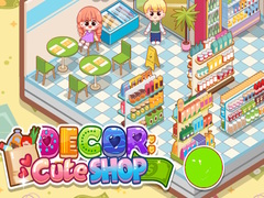 თამაშის Decor: Cute Shop