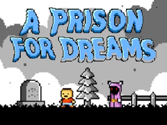 თამაშის A Prison for Dreams