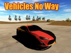 თამაშის Vehicles No Way