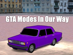 თამაშის GTA Modes In Our Way