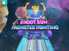 თამაშის Shoot Run Monster Hunting