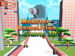 თამაშის Monster Demolition Giants 3d