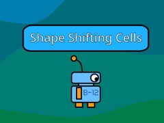 თამაშის Shape Shifting Cells
