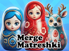თამაშის Merge Matreshki