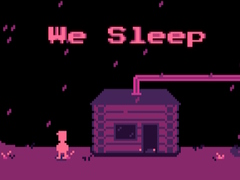 თამაშის We Sleep