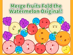 თამაშის Merge fruits Fold the Watermelon Original!