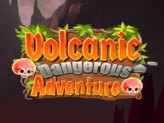 თამაშის Volcanic Danger Adventure