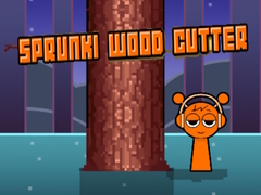 თამაშის Sprunki Wood Cutter