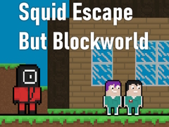 თამაშის Squid Escape But Blockworld