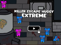 თამაშის Killer Escape Huggy Extreme