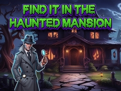 თამაშის Find It In The Haunted Mansion
