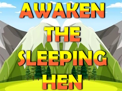 თამაშის Awaken The Sleeping Hen