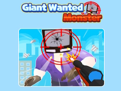 თამაშის Giant Wanted Monster