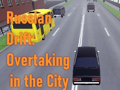 თამაშის Russian Drift: Overtaking in the City