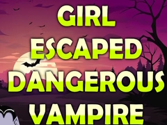 თამაშის Girl Escaped Dangerous Vampire