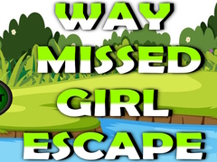თამაშის Way Missed Girl Escape