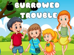 თამაშის Burrowed Trouble
