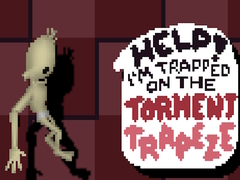 თამაშის Help! I’m Trapped on The Torment Trapeze