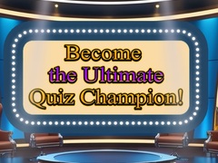 თამაშის Become the Ultimate Quiz Champion
