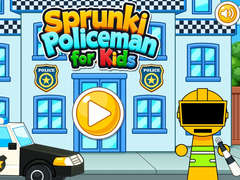 თამაშის Sprunki Policeman For Kids