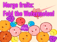 თამაშის Merge fruits: Fold the Watermelon!