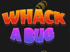თამაშის Whack A Bug