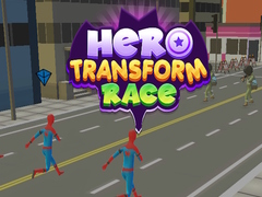 თამაშის Hero Transform Race