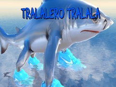 თამაშის Tralalero Tralala