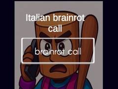 თამაშის Italian Brainrot Call