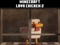 თამაშის Minecraft lava chicken 2