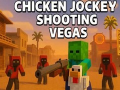 თამაშის Chicken Jockey Shooting Vegas