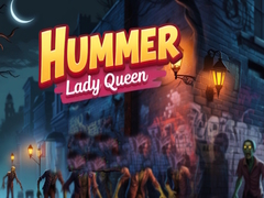 თამაშის Hummer Lady Queen