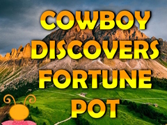 თამაშის Cowboy Discovers Fortune Pot