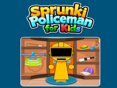 თამაშის Sprunki Policeman For Kids