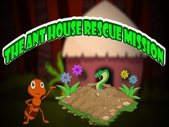 თამაშის The Ant House Rescue Mission