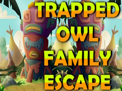 თამაშის Trapped Owl Family Escape