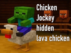 თამაშის Chicken Jockey hidden lava chicken