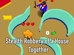 თამაშის Stealth Robbery of a House Together