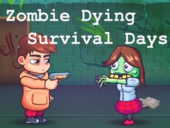 თამაშის Zombie Dying Survival Days