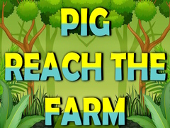 თამაშის Pig Reach The Farm