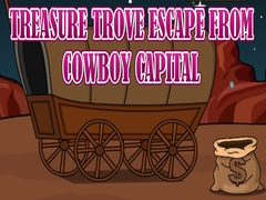 თამაშის Treasure Trove Escape from Cowboy Capital