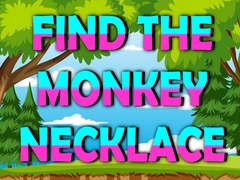 თამაშის Find The Monkey Necklace