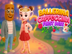 თამაშის Ballerina Cappuccina First Date