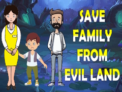 თამაშის Save Family From Evil Land