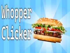 თამაშის Whopper Clicker