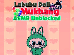 თამაშის Labubu Doll Mukbang Asmr Unblocked