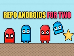 თამაშის Repo androids for two
