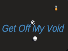 თამაშის Get Off My Void