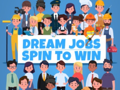 თამაშის Dream Jobs Spin To Win