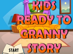 თამაშის Kids Ready To Granny Story